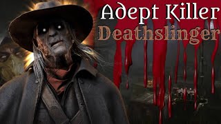 quotADEPTquot Deathslinger I felt kinda bad about this until 😤  Dead by Daylight [upl. by Harneen789]