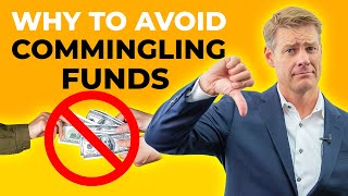 This Is Why You Need To Avoid Commingling Funds [upl. by Maureene]