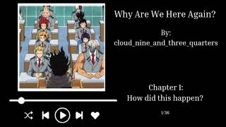 Why Are We Here Again  ch 1  podfic MHA [upl. by Rabiah133]