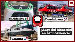 Más MONORRIELES en LATINOAMÉRICA El AUGE de Este Transporte en la REGIÓN  MTSD Info [upl. by Anirat]