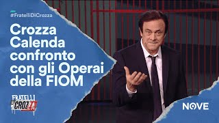 Crozza Calenda e il suo esilarante confronto con gli Operai della FIOM  Fratelli di Crozza [upl. by Obau]