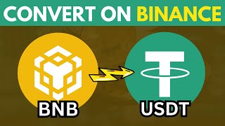 How to Convert BNB to USDT in Binance [upl. by Wadleigh]