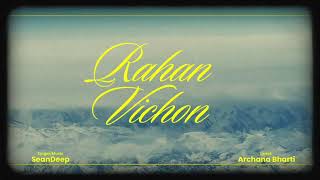 SeanDeep  Rahan Vichon Extended Version [upl. by Kylie]