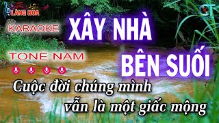 Karaoke Nhạc Trẻ  Xây Nhà Bên Suối Tone Nam  Công Minh Organ [upl. by Nataniel]