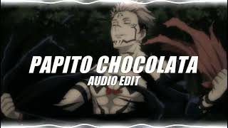 papito chocolata  seya slowed edit audio [upl. by Polk]