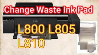 How To Change Waste Ink Pad Epson L800 L805 I Epson L800 L805 Waste Ink Pad Change epson wastepad [upl. by Llerdna]