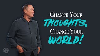 Change Your Thoughts Change Your World  Pastor Bayless Conley  Cottonwood Church [upl. by Aprilette]