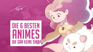 Die besten Animes die gar keine sind – 6 CartoonGeheimtipps  Touzai [upl. by Halstead646]