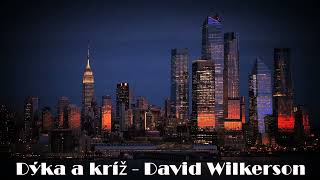 Dýka a kríž 01časť  David Wilkerson [upl. by Llabmik563]