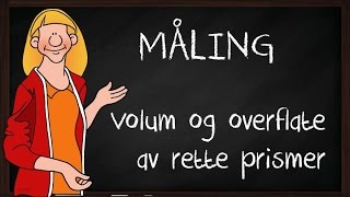 Volum og overflate av rette prismer [upl. by Anh]