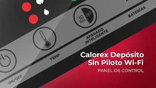 Conoce todo sobre el panel de control de tu calentador  CALOREX DEPÓSITO SIN PILOTO WIFI [upl. by Lemon]