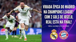 VIRADA HISTÃ“RICA DO REAL MADRID NA CHAMPIONS COM DOIS GOLS DE JOSELU NO FIM REAL ESTÃ NA FINAL [upl. by Sinaj]