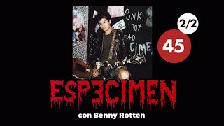 ESPECIMEN con BENNY ROTTEN  BUSCANDO EL ROCK MEXICANO  22 [upl. by Erodaeht701]