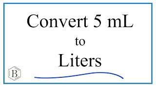 Convert 5mL to L 5 milliliters to Liters [upl. by Oah]