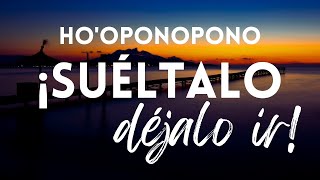 HOOPONOPONO para SOLTAR y DEJAR IR 🦋 MEDITACIÓN para dormir en SANACIÓN ¡Suéltalo y déjalo ir [upl. by Dippold]