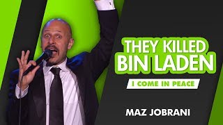 quotThey Killed Bin Ladenquot  Maz Jobrani  I Come in Peace [upl. by Aura163]