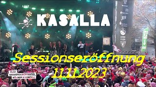 Kasalla  Sessionseröffnung Kölner Karneval 11112023 [upl. by Nahtaj]