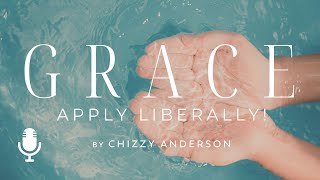 Grace Apply Liberally [upl. by Sly]