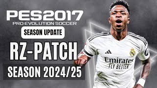 PES 2017  All Version For RZ Patch 202425 Patch amp All Updates V1 To V8  Download amp Install [upl. by Frankhouse]