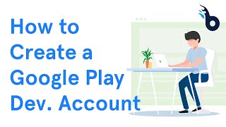 How to Create a Google Play Developer Account  BuildFire [upl. by Leontyne202]