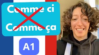 A1 💬 Ne dites pas 🙅🏻‍♀️🚫 « comme ci comme ça »  Apprendre le français [upl. by Adivad]