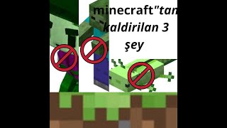 mınecraftquottan kaldirilan 3 şey [upl. by Addy778]