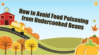 How to Avoid Food Poisoning from Undercooked Beans [upl. by Lucky]