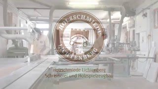 Holzschmiede Lichtenberg  Unternehmensfilm [upl. by Davidoff116]