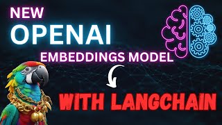 How To USE New OpenAI Embeddings Model with LangChain 🦜🔗 [upl. by Elfrida]