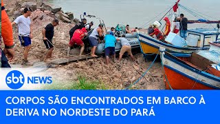 Corpos são encontrados em barco à deriva no nordeste do Pará [upl. by Sanferd]