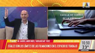 En la columna del Dr Muntaner revisamos cuál es el límite de las filmaciones en el espacio laboral [upl. by Gabrielli]