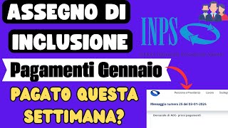 ⚠️ASSEGNO DI INCLUSIONE👉PAGAMENTI GENNAIO 2024 PAGATO A TUTTI QUESTA SETTIMANA❓ [upl. by Mackintosh246]