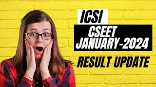 EXPECTED DATE OF CSEET RESULT  HOW TO CHECK CSEET JANUARY 2024 EAM RESULT [upl. by Trilbi631]