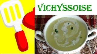 VICHYSSOISE A BASE DE PUERROS Y PATATAS RECETA FACIL PASO A PASO [upl. by Kendra]