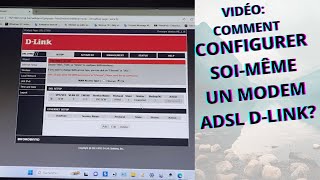 CONFIGURER SOIMÊME CORRECTEMENT UN MODEM ADSL DLINK [upl. by Hannaj]