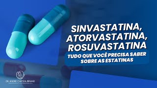 Sinvastatina Atorvastatina Rosuvastatina  TUDO que você precisa saber sobre as ESTATINAS [upl. by Resee222]