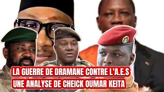 🛑LA GUERRE DE DRAMANE CONTRE L’AES 😱😧👉🏿UNE NALYSE DE CHEICK KEITA [upl. by Veno]