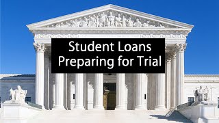 Student Loans amp Preparing for Trial  10 [upl. by Adnwahsor]