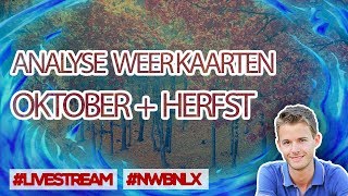 ANALYSE WEERKAARTEN OKTOBER 2018  HERFST OUTLOOK [upl. by Retrak422]