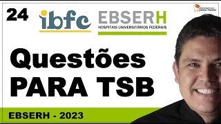 RESOLUÇÃO DE QUESTÕES PARA TÉCNICO EM SAÚDE BUCAL TSB CONCURSO EBSERH 2023 BANCA IBFC  24 [upl. by Aime149]