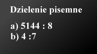 Dzielenie pisemne liczb  przykłady [upl. by Philomena]