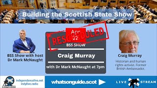 BSS Show Rescheduled  Dr Mark McNaught interviewing Craig Murray BSShow [upl. by Aman736]