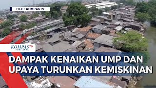 UMP Tahun Depan Naik Minim Bisakah Kemiskinan Turun di 2024 [upl. by Lladnarc53]