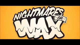 Nightmares on Wax  6 Mix 20130920 [upl. by Easlehc]