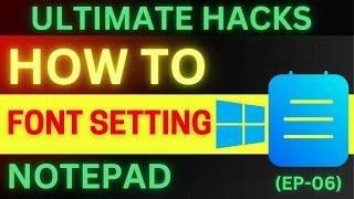 HOW TO USE FONT SETTINGS IN NOTEPAD ON WINDOWS 11  Customize Your Text Easily – Step by Step Guide [upl. by Enileqcaj]