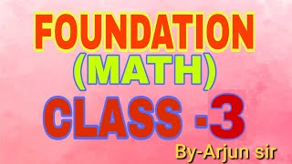 FOUNDATION MATHS CLASS 3 FOR ALL EXAM   NUMBER SYSTEM PART 3 [upl. by Huoh]