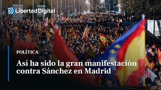 Así ha sido la gran manifestación contra Sánchez celebrada en Madrid [upl. by Erlinna704]