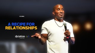 A Recipe For Relationships  Christianish Part 5  Dr Dharius Daniels [upl. by Airotnahs]