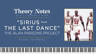 How to Play quotSirius Chicago Bulls Theme Songquot from THE LAST DANCE  Theory Notes Piano Tutorial [upl. by Chicky289]