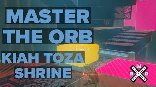 Master The Orb  Kiah Toza Shrine Walkthrough  Zelda Breath of the Wild BotW [upl. by Marylou360]